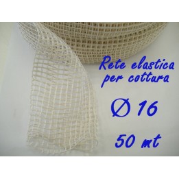 RETE ELAST. COTTURA Ø 16 x 50 mt