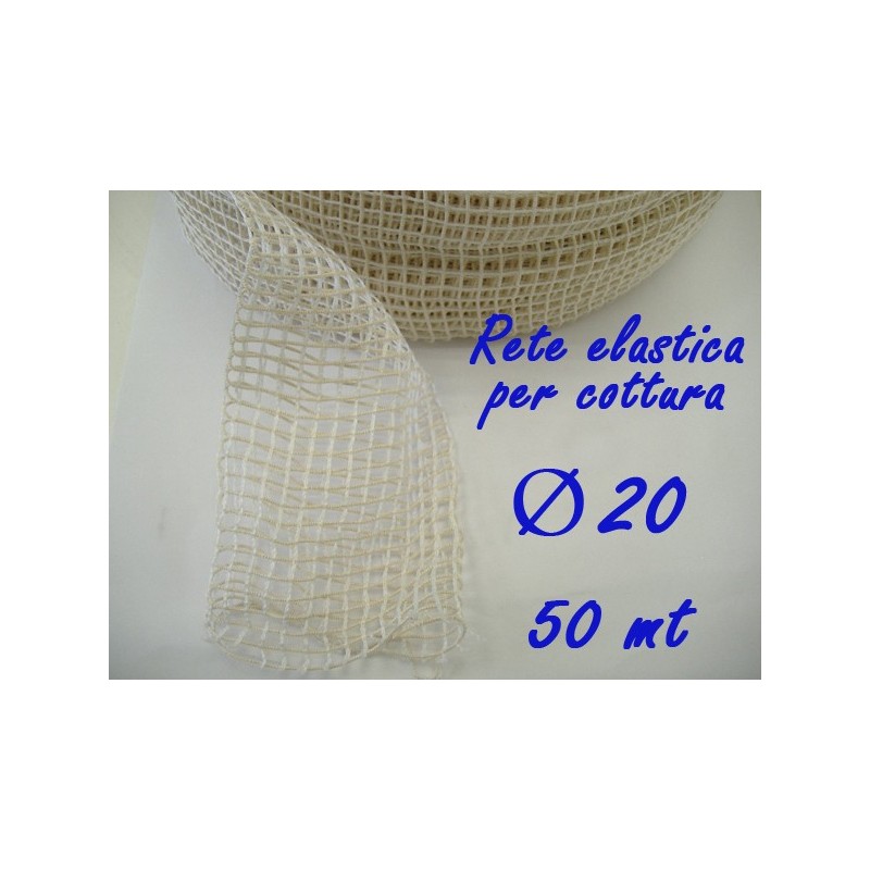 RETE ELAST. COTTURA Ø 20 x 50 mt